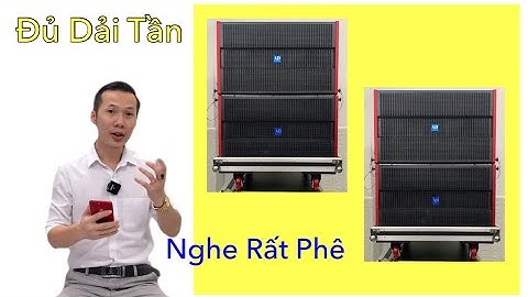 Test 1 Cặp Loa Array AD “ Không Sub - Đủ Dải Tần “ Chất Phê Người “ 13.500/1 cặp. LH 0933991244