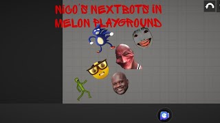NICO'S NEXTBOTS IN MELON PLAYGROUND #roblox #nicosnextbots