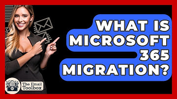 What Is Microsoft 365 Migration? - TheEmailToolbox.com