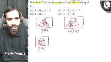 If \( A, B \) and \( C \) are any three sets, then \( A-(B \cup C) \) is equal to P (a) \( (A-B)...