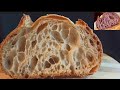 Pane alveolato con il lievito madre🥖lievito di birra🥖 impasto a mano🥖Sourdough bread recipe 🥖