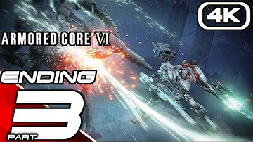 ARMORED CORE 6 Gameplay Walkthrough Part 3 ENDING (FULL GAME 4K 60FPS) No Commentary