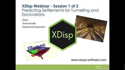 Predicting displacements for tunneling and excavations with Oasys XDisp (Part 1 of 2)