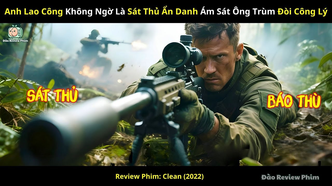 [Review Phim] Anh Lao Công Không Ngờ Là Sát Thủ Ẩn Danh Ám Sát Ông Trùm Đòi Công Lý