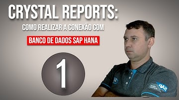 Como conectar Crystal Reports com SAP Hana