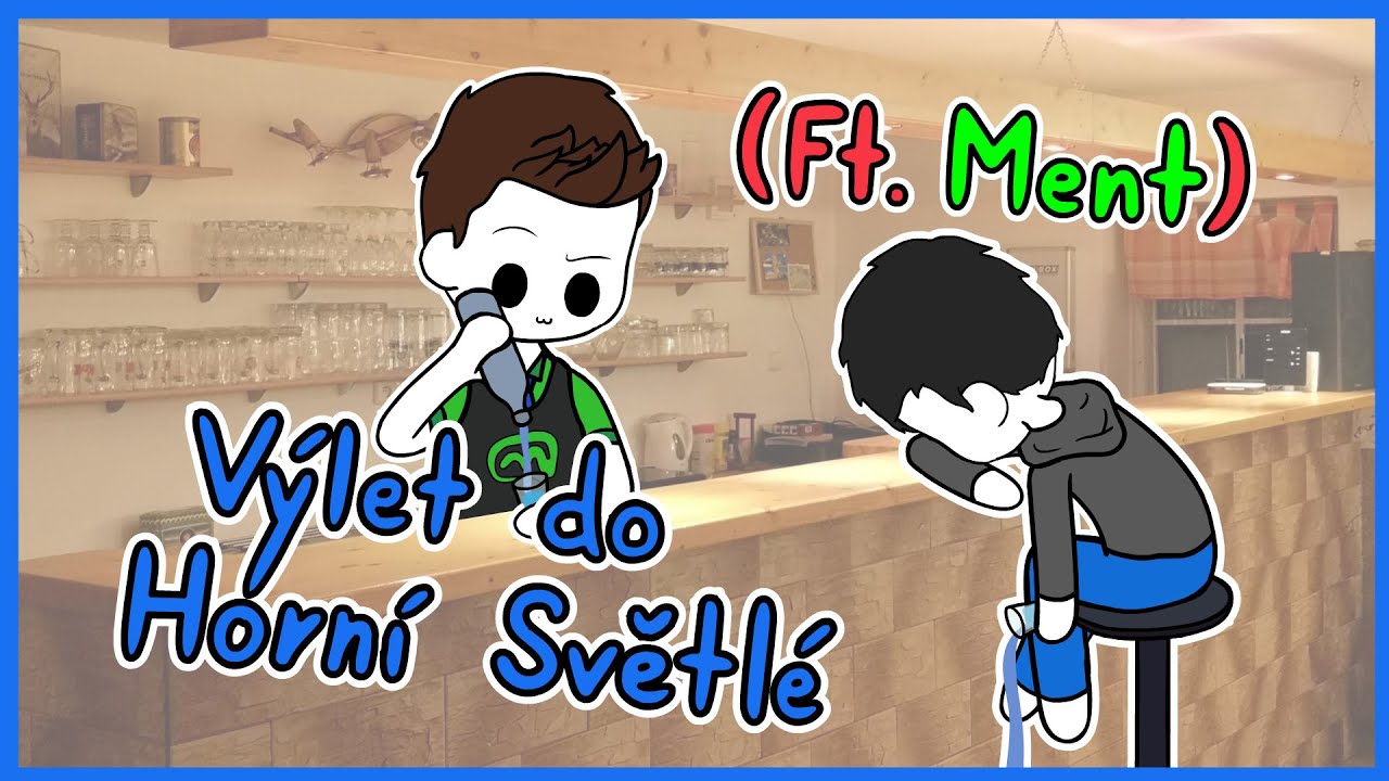 Výlet do Horní Světlé (Ft. Ment) - Po několika bezespánkových nocích je tu další video. Vím, že to byly 3 měsíce, ale má to 10 minut, což je na animaci neuvěřitelně moc. Doufám, že si ji užiješ a