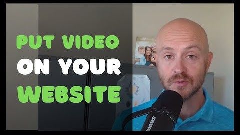 Put Video On Your Website