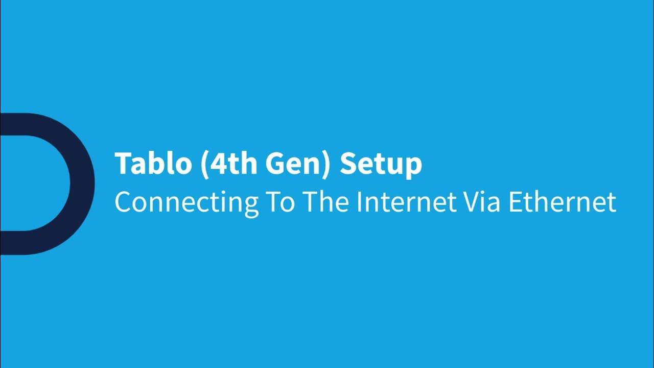 Tablo 4th Gen DVR - Module 5 - Connecting Your Tablo To The Internet
