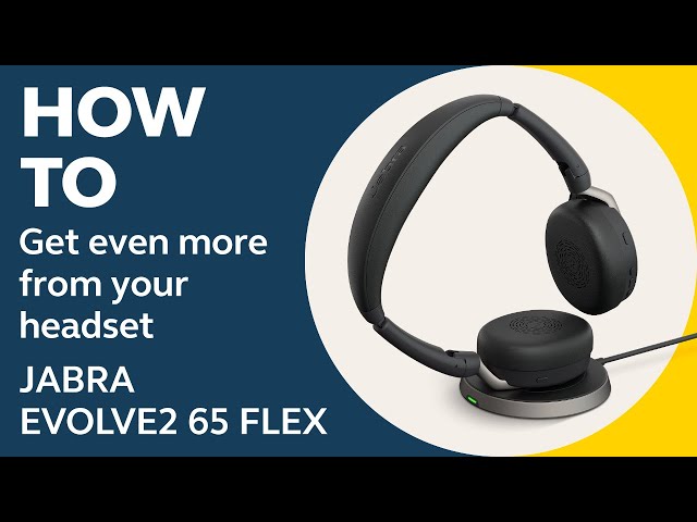 Jabra Evolve2 65 Flex: How to get more from your headset | Jabra Support