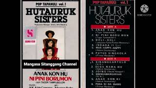 Download Lagu HUTAURUK SISTERS : Anak Kon Hu/ Sega Nama Ho MP3