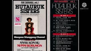 HUTAURUK SISTERS : Anak Kon Hu/ Sega Nama Ho