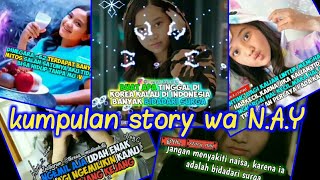 Kumpulan story wa quotes & editor berkelas naisa alifia yuriza N.A.Y