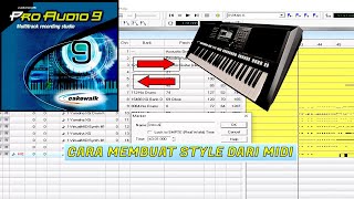 Cara Membuat Style dari midi di Cakewalk Pro Audio 9