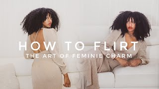 HOW TO FLIRT Using FEMININE CHARM | STYLEDBYKAMI screenshot 4