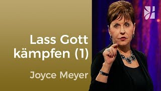 Lass Gott für dich kämpfen (1) - Joyce Meyer - Gedanken und Worte lenken