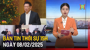 Thời sự HN 15h ngày 08/02/2025: Gỡ nút thắt trong quản lý, đầu tư vốn Nhà nước tại doanh nghiệp,...