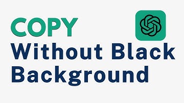 How To Copy From Chat GPT Without Black Background - Full Guide