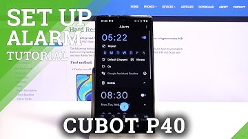 How to Set Up Alarm Clock on CUBOT P40 – Open Alarm Clock Settings