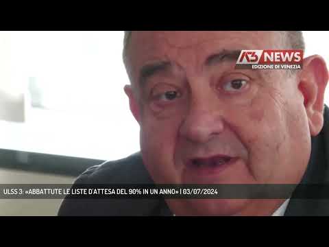 ULSS 3: «ABBATTUTE LE LISTE D'ATTESA DEL 90% IN UN ANNO» | 03/07/2024