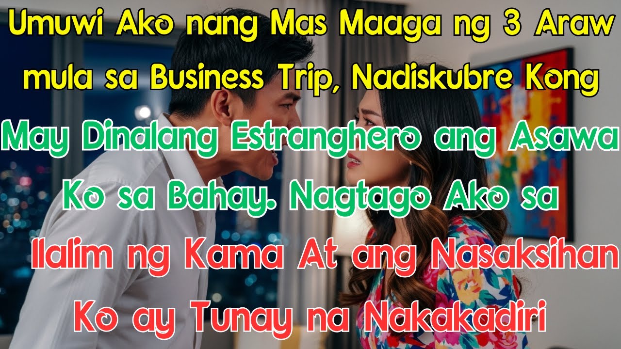 Umuwi Ako nang Mas Maaga ng 3 Araw mula sa Business Trip, Nadiskubre Kong May Dinalang Estranghero