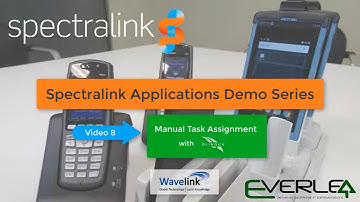 Spectralink Applications Demo  Manual Task Assignment