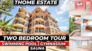 NEWLY BUILT TWO BEDROOM APARTMENT TOUR | THOME ESTATE | NORTHERN BYPASS | MODERN HOUSE TOUR NAIROBI