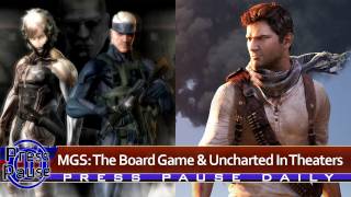 Metal Gear Solid: The Board Game and Uncharted In Theaters - Press Pause Daily