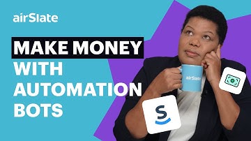 Make Money with Automation Bots