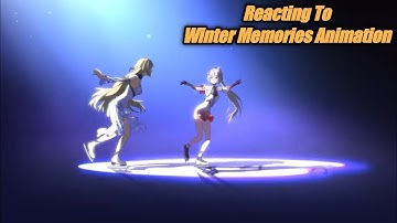 Reacting To Winter Memories Honkai Impact 3rd Concept Animation