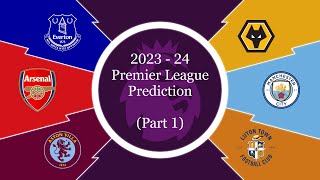 2023-24 Premier League Prediction (Part 1) | The Full 380 Yards