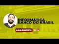 Conhecimentos de Informática para o Banco do Brasil