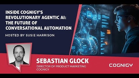 Cognigy’s Bold Bet: The Future of Contact Centers