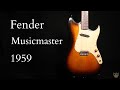 Fender musicmaster 1959 test