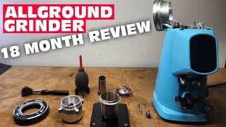 Allground Grinder 18 Month Review & Retention measurement