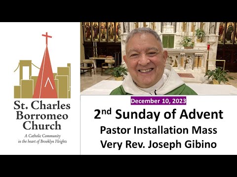 Pastor Installation Mass - 2nd Sunday of Advent