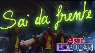 Watch Art Popular Sai Da Frente video