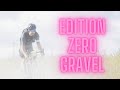 My First Gravel Race | Edition Zero Gravel