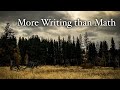 More writing than math