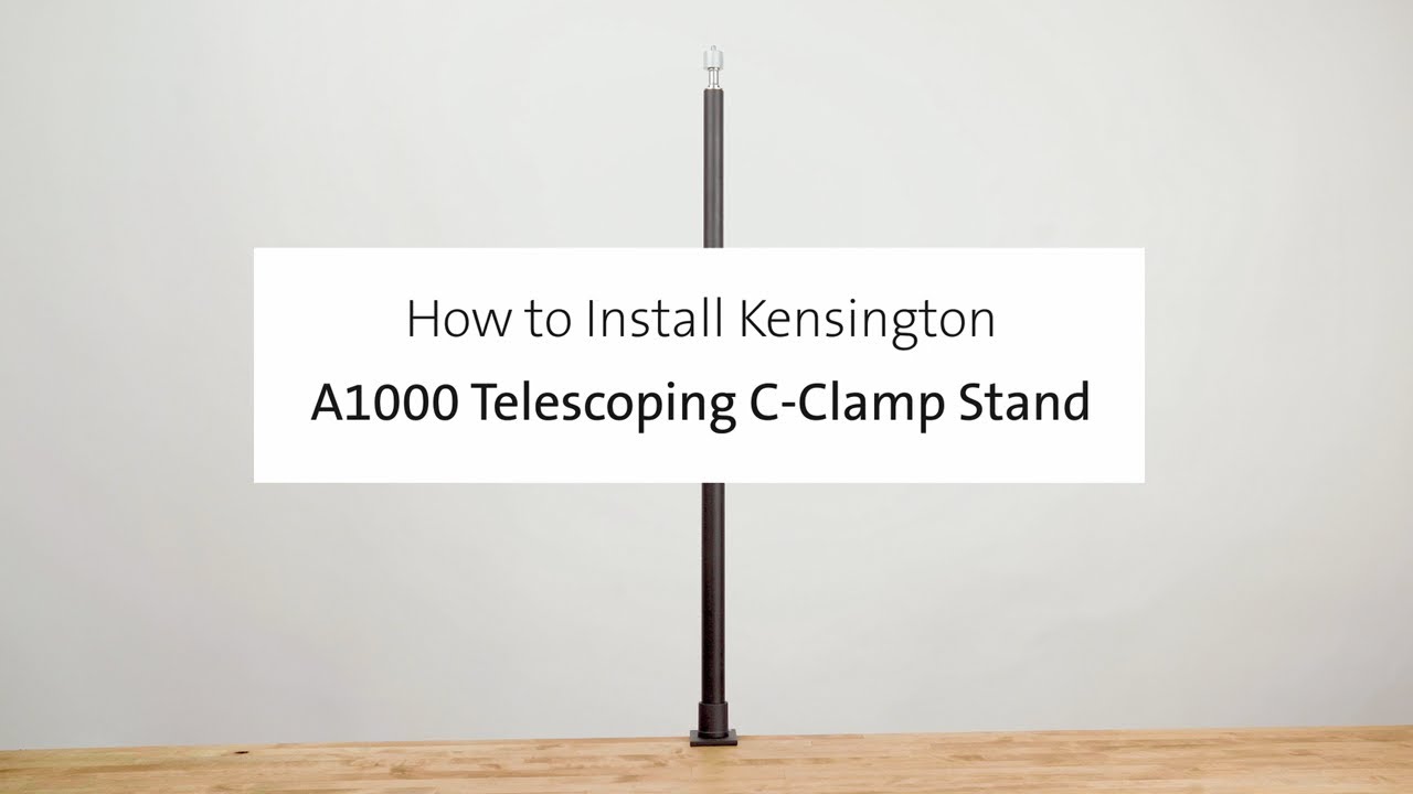 How to Install Kensington A1000 Telescoping C-Clamp Desktop Mount