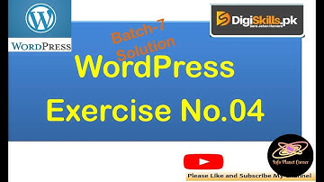 WordPress Exercise No. 04 Solution Batch-7 Digiskills 2020