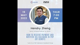 Howto Receive & Notification via Callback in PHP (By Xendit) | Hendry Zheng - Sr Engineer Xendit