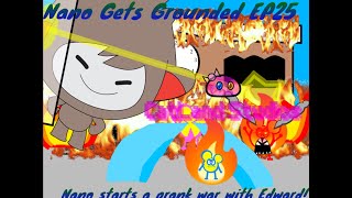 Nano Gets Grounded Episode 25 Nano Starts A Prank War With Edward