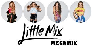Little Mix - MEGAMIX (Lyrics)