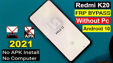 REDMI K20 FRP BYPASS | REDMI K20 (M1903F11I) FRP UNLOCK/GOOGLE LOCK BYPASS MIUI12 NEW TRICK 2021 |