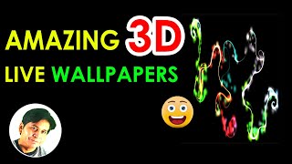 Amazing 3d Live Wallpapers | Live Wallpapers for Android screenshot 1
