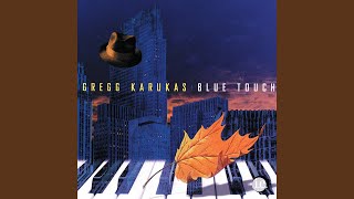 Video thumbnail of "Gregg Karukas - Blue Touch"