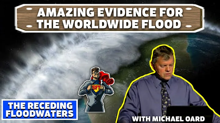 Amazing Evidence for the Worldwide Flood: The Receding Floodwaters | Michael J. Oard