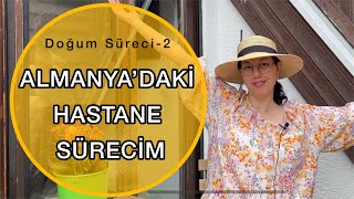 ALMANYA’DAKİ HASTANE SÜRECİM