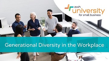 Generational Diversity in the Workplace