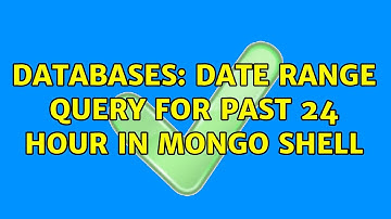 Databases: Date range query for past 24 hour in Mongo shell (3 Solutions!!)